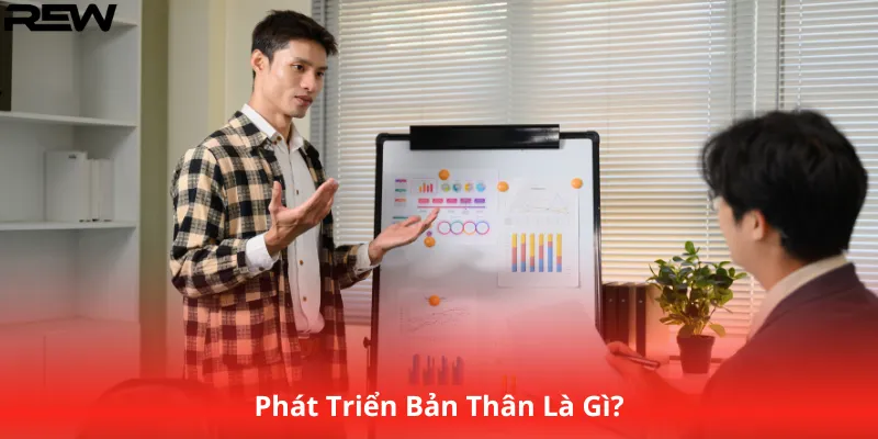 Phát Triển Bản Thân Là Gì?
