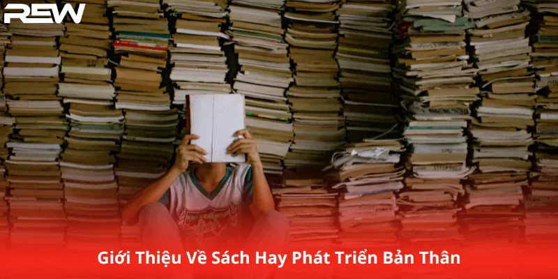 Giới Thiệu Về Sách Hay Phát Triển Bản Thân