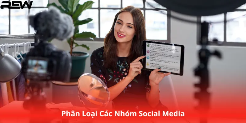 Phân Loại Các Nhóm Social Media